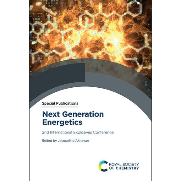 Special Publications Next Generation Energetics: 2nd International Explosives Conference, Book 359, (Hardcover)