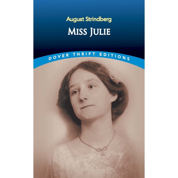 Pre-Owned Miss Julie (Paperback) 0486272818 9780486272818
