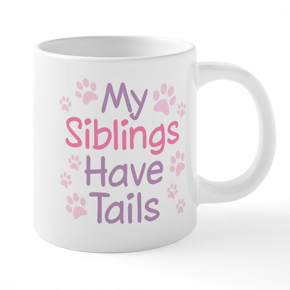 CafePress - My Siblings Have Tails - 20 Oz White Ceramic Mega Mug