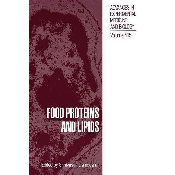 Advances in Experimental Medicine and Bi Food Proteins and Lipids, Book 415, (Hardcover)