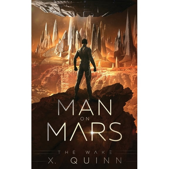 Man on Mars Man on Mars: The Wake (Book 1), Book 1, (Hardcover)