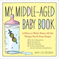 My Middle-Aged Baby Book - Hardcover