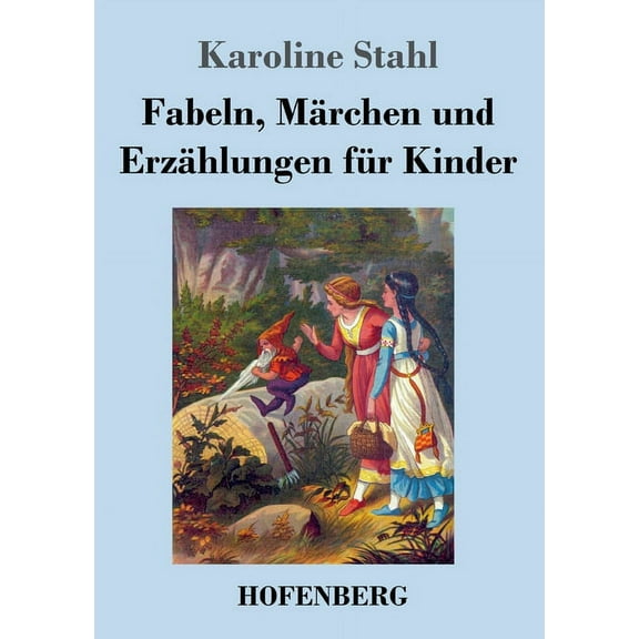 Fabeln, Märchen und Erzählungen für Kinder (Paperback)