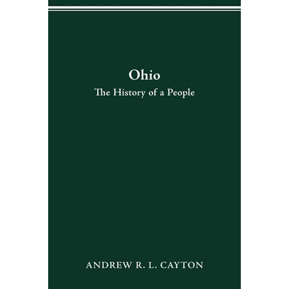 Ohio: The History of a People, (Paperback)