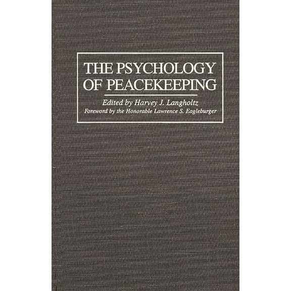 The Psychology of Peacekeeping, (Hardcover)