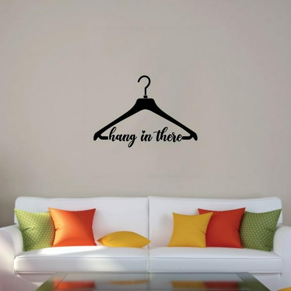 Hang In There - Closet Quotes Quote Cute Hanger Silhouette - Fashion Style Closet Dresser Vinyl Wall Art Decal Sticker Home Closet Area Dressing Room Dressing Area Wardrobe Cabinet Size (22x30 inch)