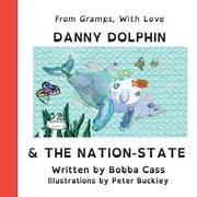 Creatures Creatives Collective: Danny Dolphin & The Nation State (Series #002) (Paperback)