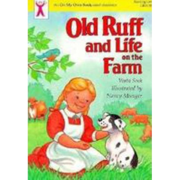 Pre-Owned Old Ruff and Life on the Farm (An on My Own Book) (Paperback) 0781409667 9780781409667