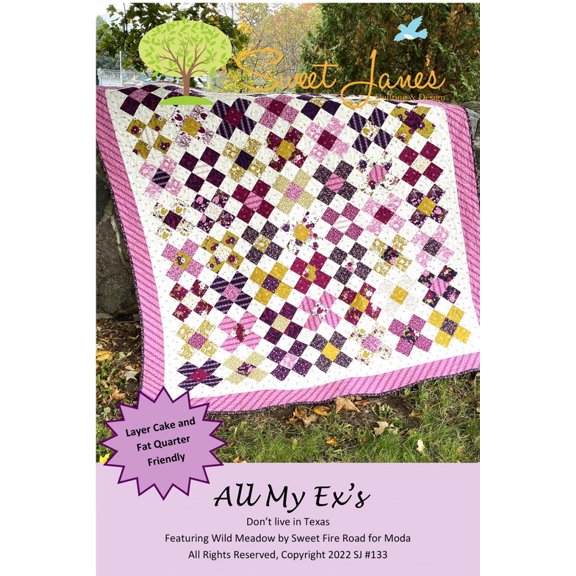 Sweet Jane's Quilting & Designs All My Ex's Quilt Pattern SJ133, 4 Sizes