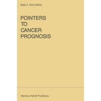 Pointers to Cancer Prognosis (Developments in Oncology)