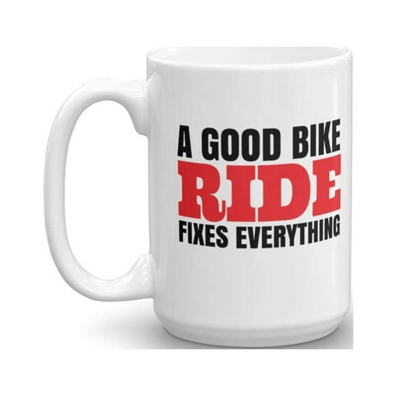 A Good Bike Ride Fixes Everything Coffee & Tea Gift Mug for a Biker and Cup Gifts for Men & Women Cyclist (15oz)