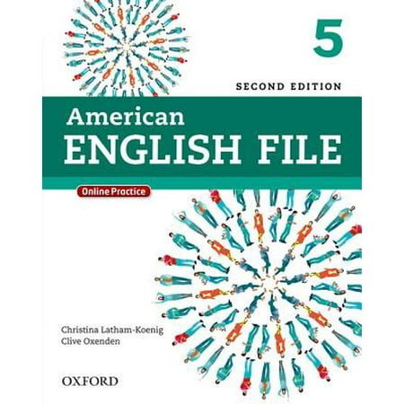 American English File Second Edition: Level 5 Student Book: With Online Practice