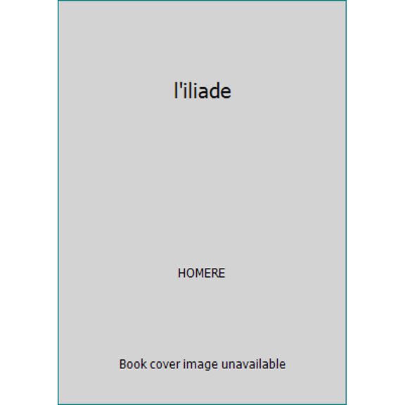 Pre-Owned l'iliade (Unknown) 2211072003 9782211072007