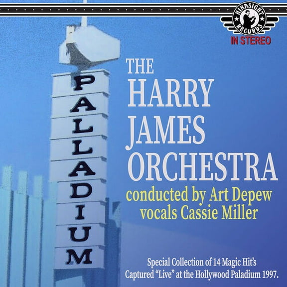 Harry Orchestra James - Live at The Palladium 1997: Featuring Cassie Miller and Conducted By Art Depew - Music & Performance - CD