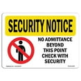 thumbnail image 1 of SignMission OS-SN-A-1218-L-11559 12 x 18 in. OSHA Security Notice Sign - No Admittance Beyond This Point, 1 of 1