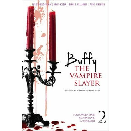 Buffy the Vampire Slayer: Halloween Rain; Bad Bargain; Afterimage