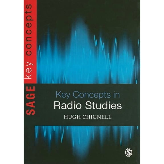 Key Concepts (Sage) Key Concepts in Radio Studies, (Paperback)