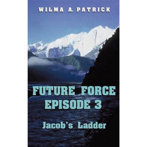 Pre-Owned Future Force Future Force Episode 3: Jacob's Ladder, Book 3, (Paperback)