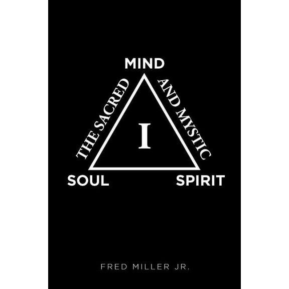 The Sacred and Mystic I, (Paperback)