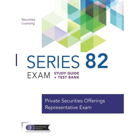 Series 82 Exam Study Guide + Test Bank: Prepare to Pass The Series 82 Exam (Paperback)