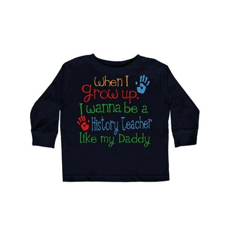 

Inktastic History Teacher like Daddy Gift Toddler Boy or Toddler Girl Long Sleeve T-Shirt