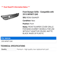 thumbnail image 2 of Front Bumper Grille - Compatible with 2015 INFINITI Q40, 2 of 2