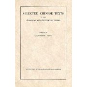 Selected Chinese Texts in the Classical and Colloquial Styles