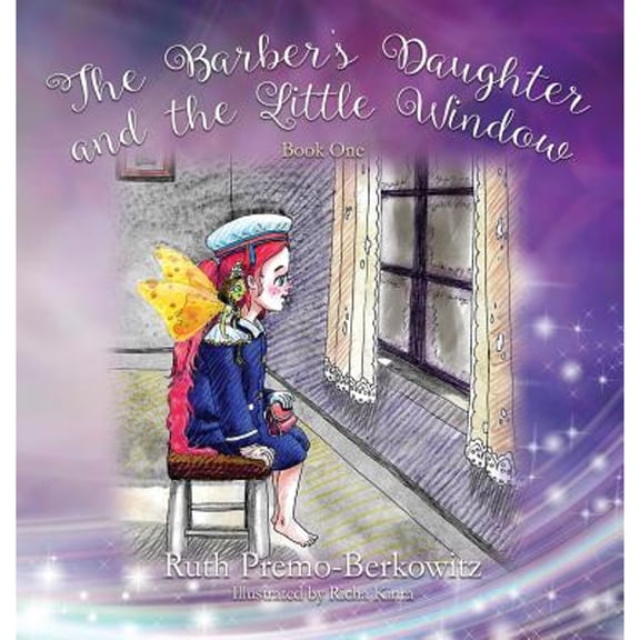 The Barber's Daughter and the Little Window: Book One, (Hardcover)