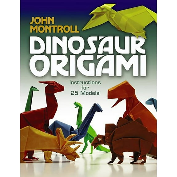 Dover Crafts: Origami & Papercrafts Dinosaur Origami, (Paperback)