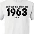 thumbnail image 4 of Inktastic Don't Let the Dream Die 1963 MLK T-Shirt, 4 of 5