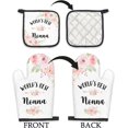 thumbnail image 6 of Nonna Gifts Oven Mitts and Pot Holders Sets, Nonna Gifts from Grandkids Kitchen Decor Accessories Sets, World‘s Best Nonna Heat Resistant Oven Glove Potholders for Kitchen Cooking Baking, 6 of 6