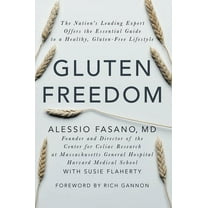 Gluten Freedom: The Nation's Leading Expert Offers the Essential Guide to a Healthy, Gluten-Free Lifestyle, (Paperback)
