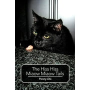 The Hiss Hiss Miaow Miaow Tails (Paperback)