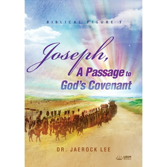 Joseph, A Passage to God's Covenant(English Edition), (Paperback)