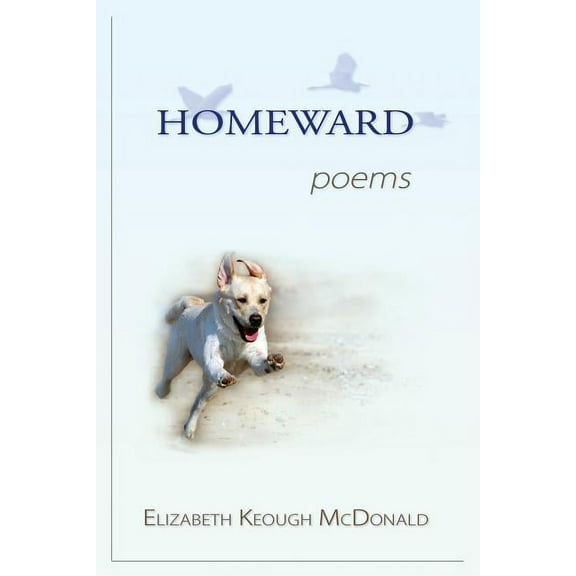 Homeward : Poems