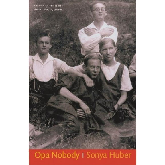 American Lives: Opa Nobody (Hardcover)