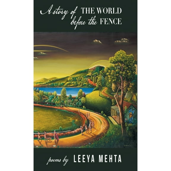 A Story of the World Before the Fence (Hardcover)