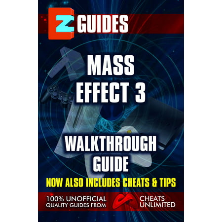 EZ Guides: Mass Effect 3 - eBook (Mass Effect 3 Best Ending Guide)