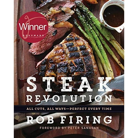 Steak Revolution: All Cuts, All Ways - Perfect Every (Best Cuts Of Steak In Order)