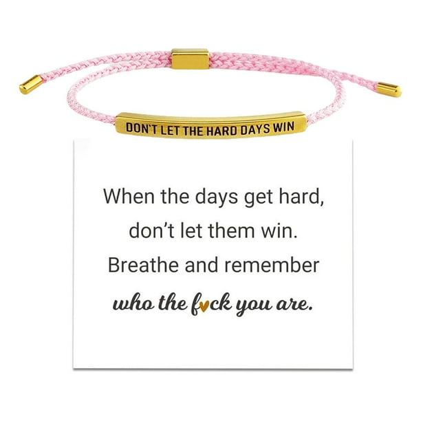 NO DEJES QUE LOS DÍAS DIFÍCILES GANEN Pulsera Motivacional Tubo -