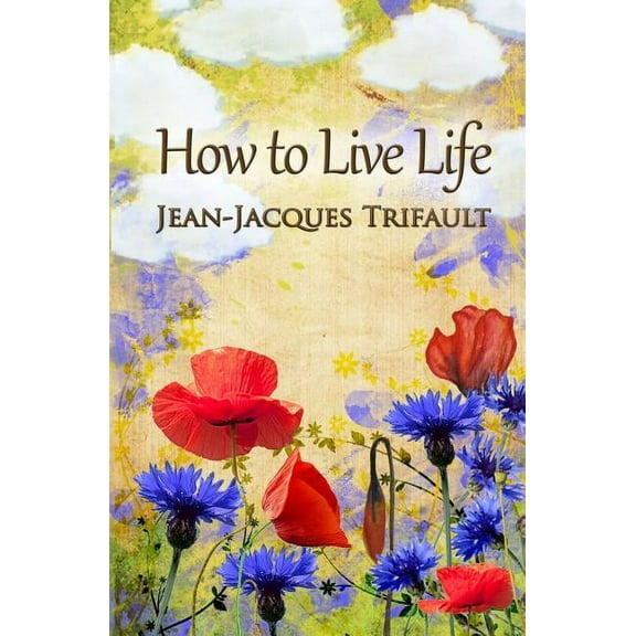 Path to Wisdom: How to Live Life (Series #6) (Paperback)