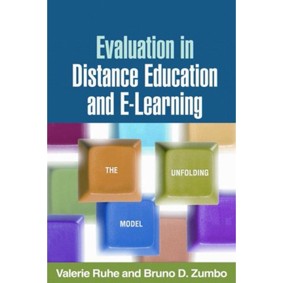Pre-Owned Evaluation in Distance Education and E-Learning: The Unfolding Model (Paperback) 1593858728 9781593858728