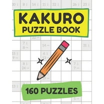 Kakuro Puzzle Book (160 Puzzles) - Cross Sums Puzzle Books (Paperback)