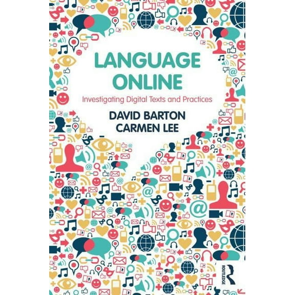 Language Online: Investigating Digital Texts and Practices, (Paperback)