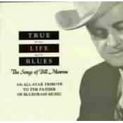 True Life Blues: Songs of Bill Monroe / Various