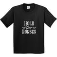 thumbnail image 3 of Inktastic Hold Your Horses in White Youth T-Shirt, 3 of 5