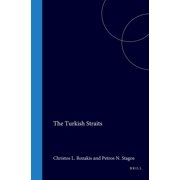 International Straits of the World: The Turkish Straits (Series #9) (Hardcover)