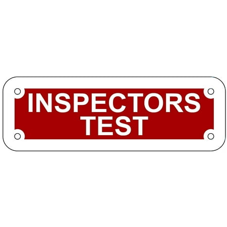 INSPECTORS TEST SIGN (RED REFLECTIVE , ALUMINIUM 2X6