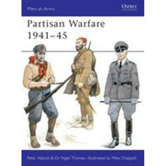 Pre-Owned Partisan Warfare 1941-45 (Paperback) 0850455138 9780850455137