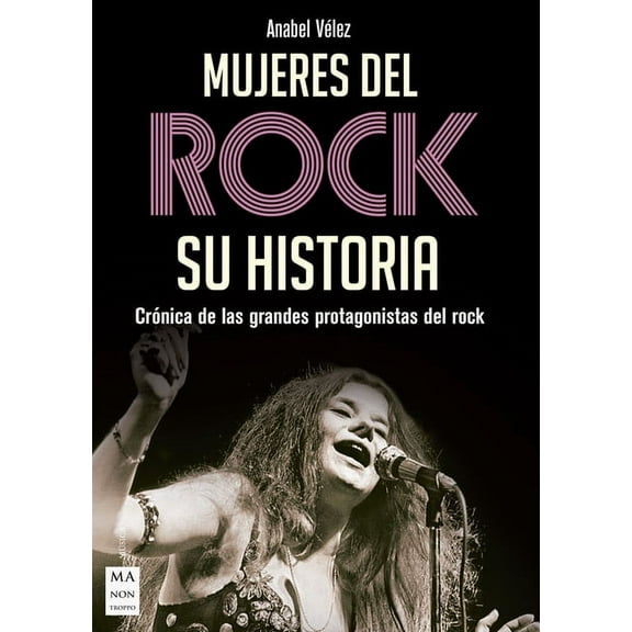 Música: Mujeres del rock : Crónica de las grandes protagonistas del rock (Paperback)